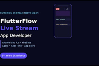 develop a flutterflow or react native app with live streaming features