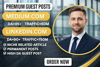 do seo guest post on linkedin and medium,com with premium guest post