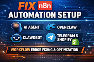 fix n8n automation setup ai agent openclaw clawdbot telegram shopify workflow