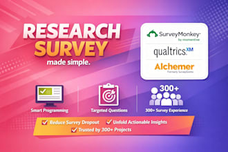do survey design and programming on surveymonkey or qualtrics