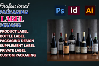 design bottle label wine label, candle label, product label, pouch, juice label