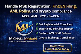 handle msb registration, fincen filing, aml policy, and crypto compliance