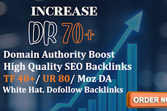 build SEO backlinks increase dr 70 on high domain authority site