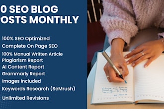 write 30 SEO articles and blog posts monthly with images