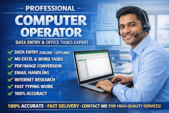 be your professional computer operator data entry operator