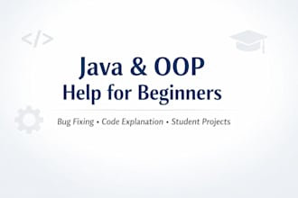help with basic java and oop projects for beginners