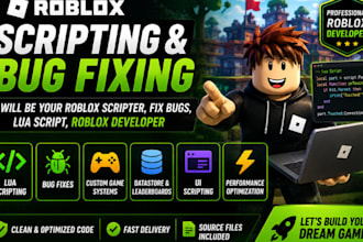 be your roblox scripter, fix bugs, lua script, roblox developer