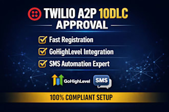 approve twilio a2p 10dlc and setup SMS automation in gohighlevel ai agent