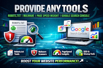 provide any tools robotstxt malware page speed insight google search console
