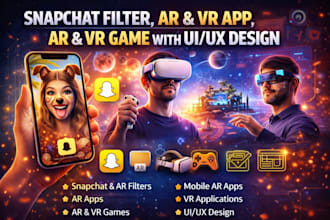 develop snapchat filter, ar filter VR app ar game ui ux design