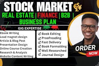 write finance, real estate, business plan,ebooks and courses