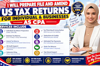 prepare file and amend US tax returns for individual   and businesses as CPA