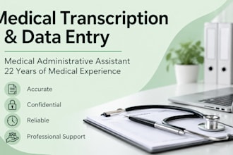 provide accurate medical transcription and data entry