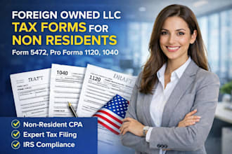 file form 5472 and pro forma 1120 for foreign owned llc