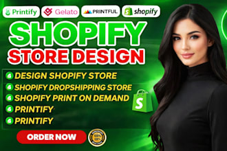 design shopify store shopify dropshipping store shopify print on demand printify