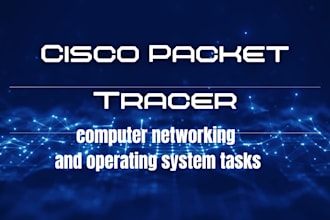 do cisco,packet,tracer, gns3, computer networking assignment