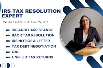 assist with irs audit help and back taxes resolution professionally