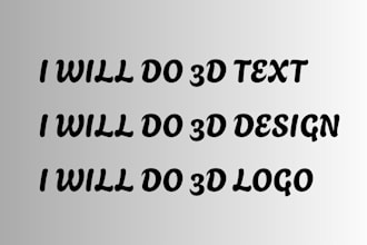 do 3d design 3d text 3d logo