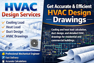 do hvac cooling ,heat load calculation, duct design and hvac design drawings