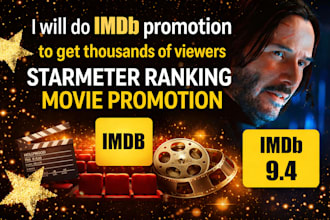 imdb promotion to gain thousands of viewers and grow starmeter movie promotion