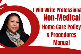 write non medical home care policy and procedures manual for USA care agencies