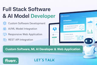 be your custom software and ai model developer, ai chatbot and automation bot