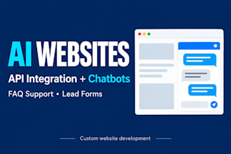 build a custom website with ai API integration and chatbot