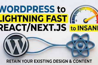 convert your wordpress website to a lightning fast react or next js site