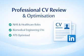 review and optimise your nhs or biomedical engineering CV