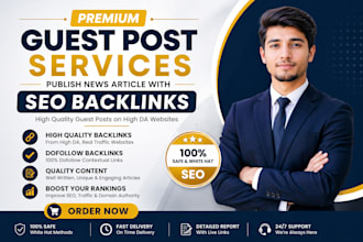 provide high quality guest post SEO backlinks and dofollow premium guest posting