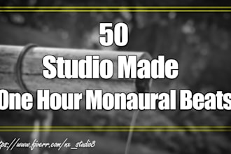 give 50 studio made one hour monaural beats royalty free