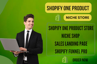 build shopify one product store, niche shop or sales landing, funnel pro