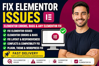fix elementor issues, fix elementor website and provide elementor help