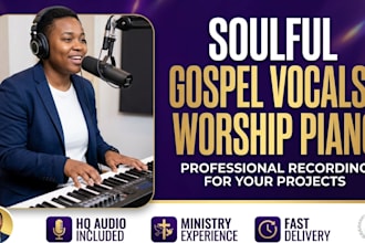 be your soulful female gospel singer and record worship vocals