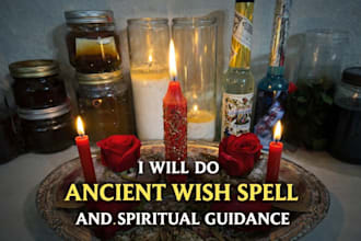 do ancient wish spell and spiritual guidance