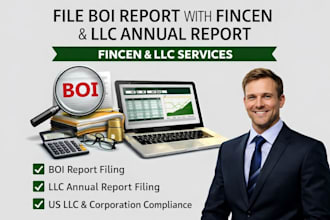 file boi report with fincen and llc annual report for us llc and corporation