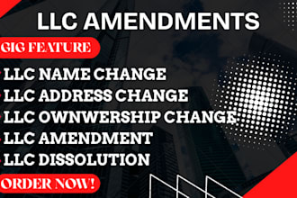 do llc dissolution, llc name change, llc ownership transfer, llc address change