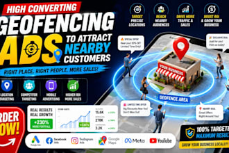 run high converting geofencing ads to attract nearby customers