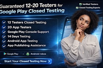 20 testers 12 app testers do mobile app testing closed google play console