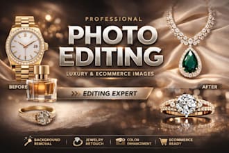 do photo editing of luxury products