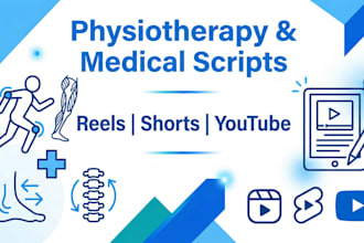 write medical and physiotherapy video scripts