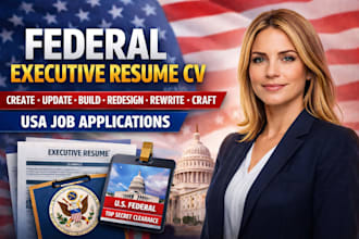 write federal executive resume CV create update build redesign rewrite craft USA