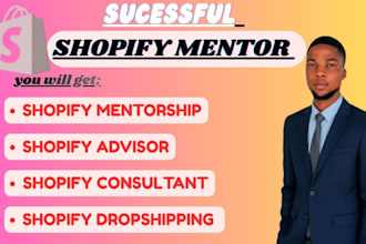 be your shopify mentor, coach, and consultant
