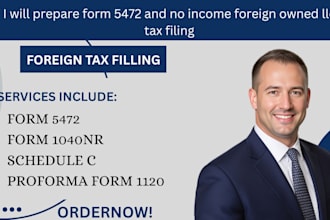 prepare form 5472 and file no income foreign owned llc tax filing