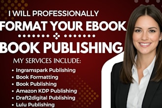 do ebook formatting and publishing for amazon kdp, ingramspark and draft2digital