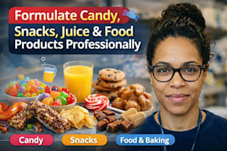 formulate candy, snacks, gummies, juice, food and baking products professionally