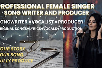 be your female singer, songwriter and music producer