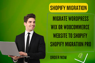 migrate wordpress, wix or woocommerce  website to shopify, shopify migration pro