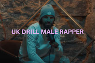 be your male rapper ghostwriter,  hip hop lyrics, UK drill rapper, male vocalist