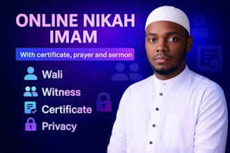 officiate your online nikah ceremony as imam with witnesses wali and certificate
